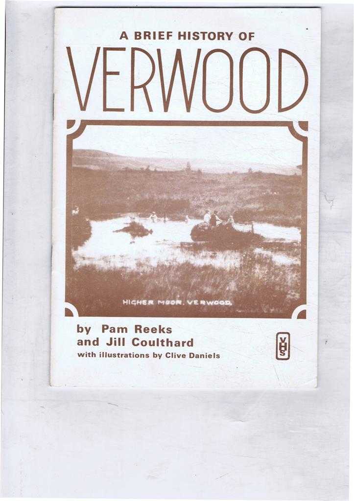 Pam Reeks and Jill Coulthard - A Brief History of Verwood (Dorset)