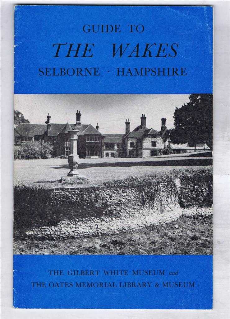 The Gilbert White Museum and the Oates Memorial Library & Museum - Guides to the Wakes Selborne Hampshire