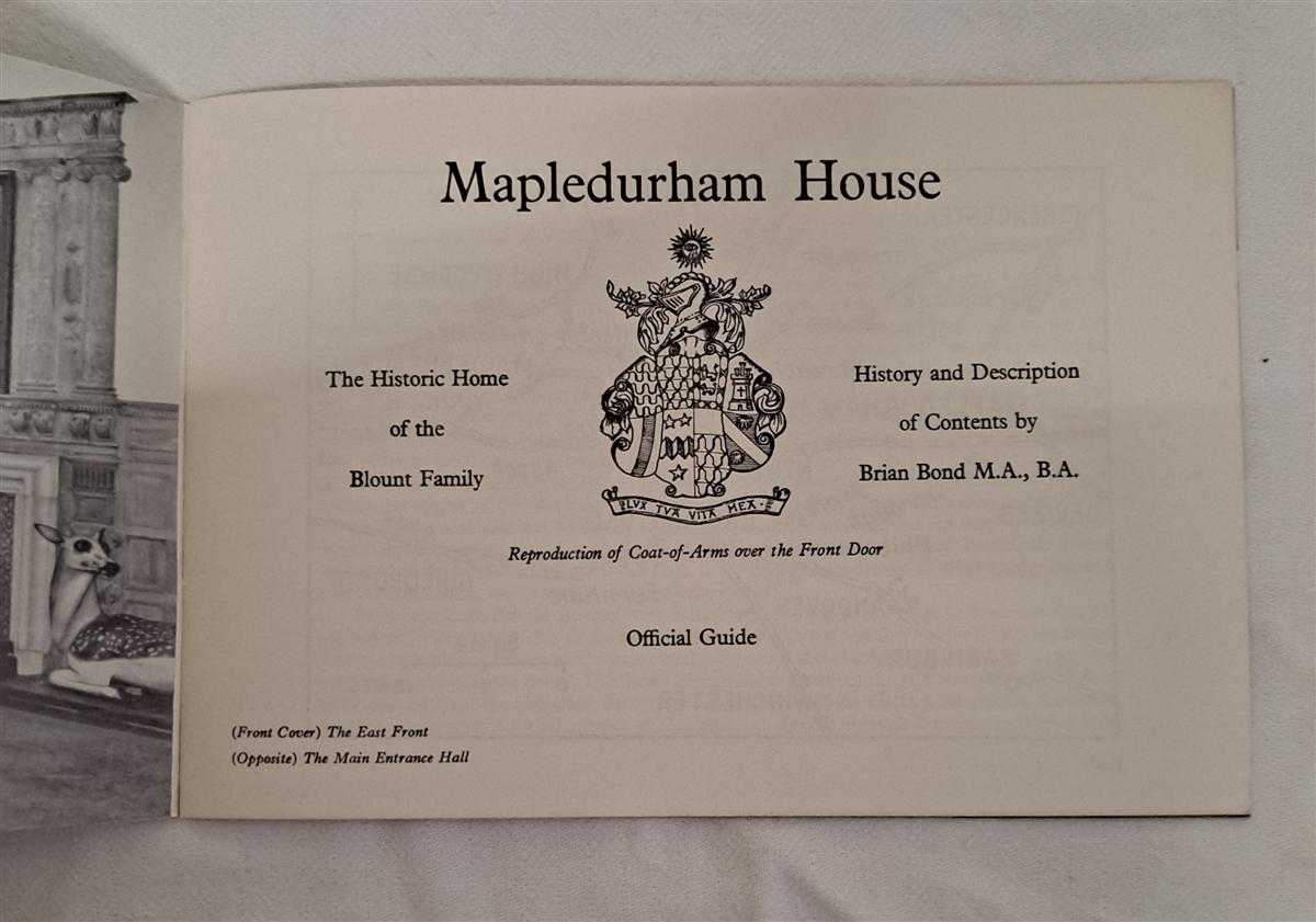 Brian Bond - Mapledurham House. The Historic Home of the Blount Family, Official Guide. History and Description of Contents