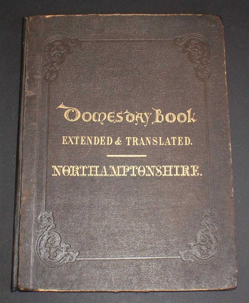 Stuart A Moore - Domesday Book. The Portion Relating to Northamptonshire, Extended and Translated