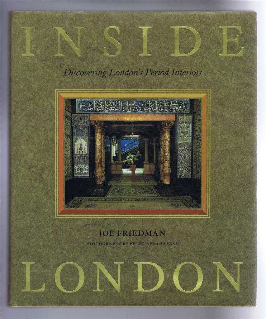 Joe Friedman - Inside London, Discovering London's Period Interiors