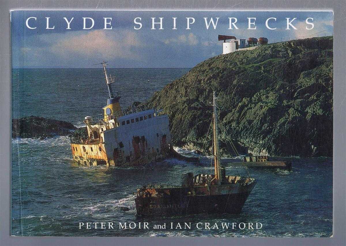 Peter Moir and Ian Crawford - Clyde Shipwrecks