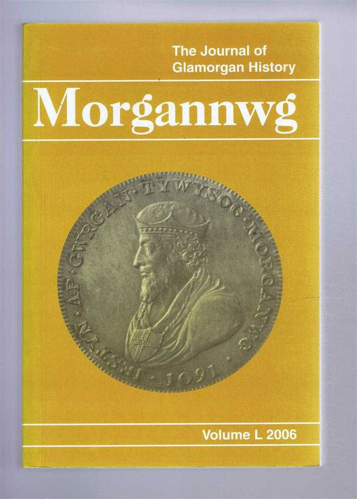 Childs, Jeff; Thomas, Hilary M. (eds) - The Journal of Glamorgan History: MORGANNWG Volume L