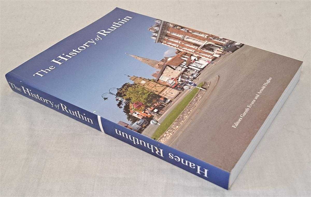 edited by Gareth Evans and Arnold Hughes - The History of Ruthin / Hanes Rhuthun