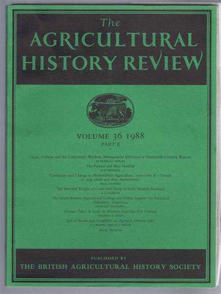 M Patricia Hogan; R H Britnell; Paul Glennie; A J S Gibson; Stewart Richards; Thomas D Isern; V J Morris & D J Orton. Edited by J A Chartres - The Agricultural History Review, Volume 36 1988, Part II: