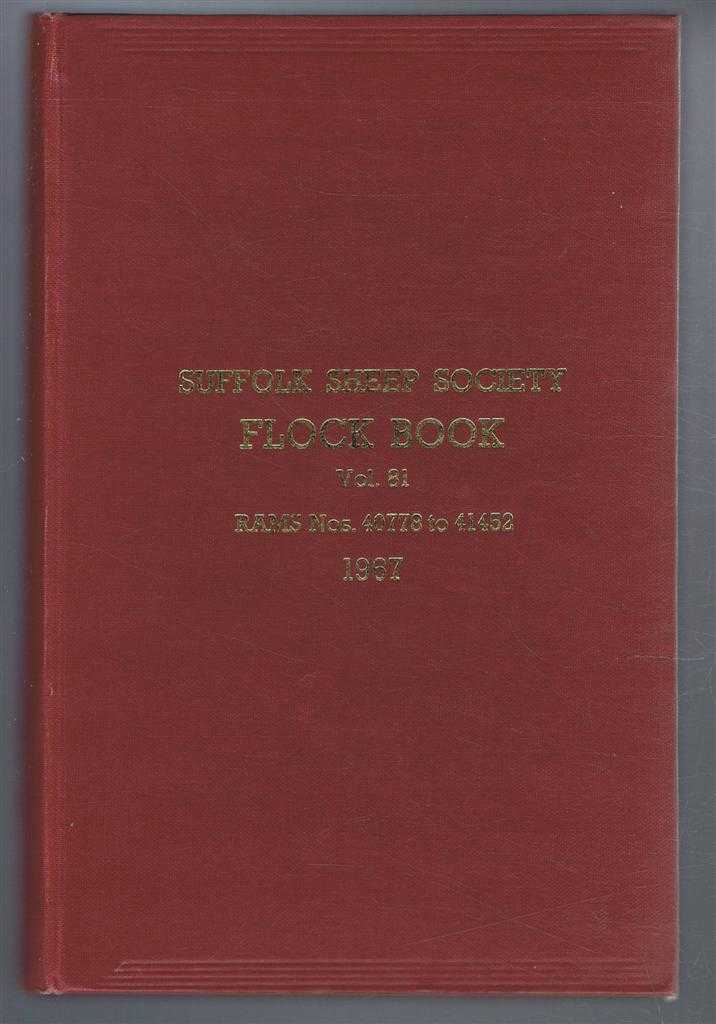 Suffolk Sheep Society - Suffolk Sheep Society Flock Book, Volume 81, 1967, Rams No. 40778 to 41452