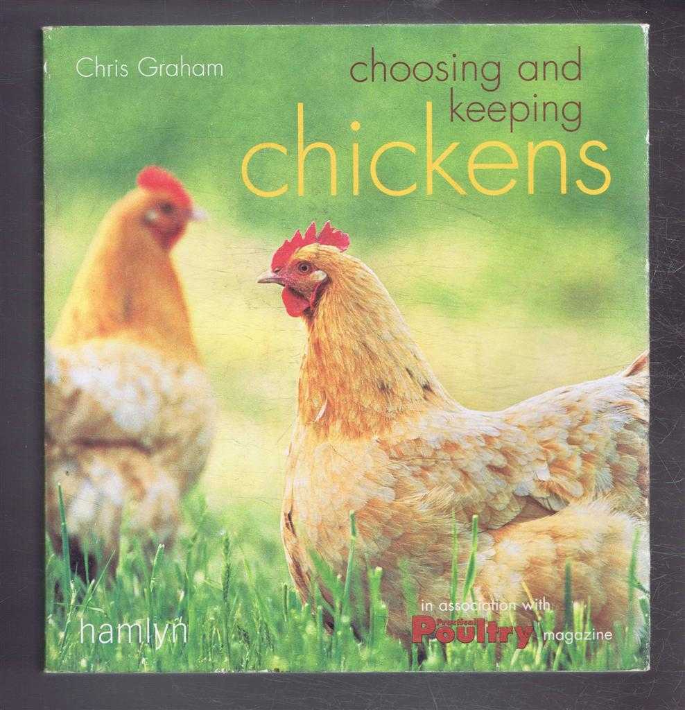 Chris Graham - Choosing and Keeping Chickens