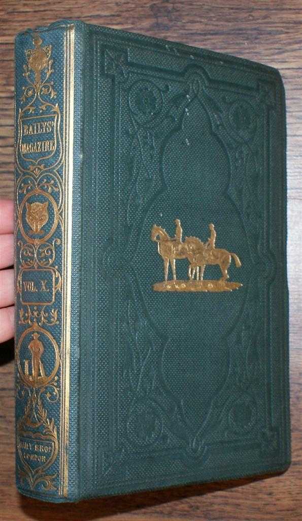 The Gentleman in Black; Frank Featherstone; etc. - Baily's Magazine of Sports and Pastimes. Volume the Tenth. (Vol. X) (10) 1865