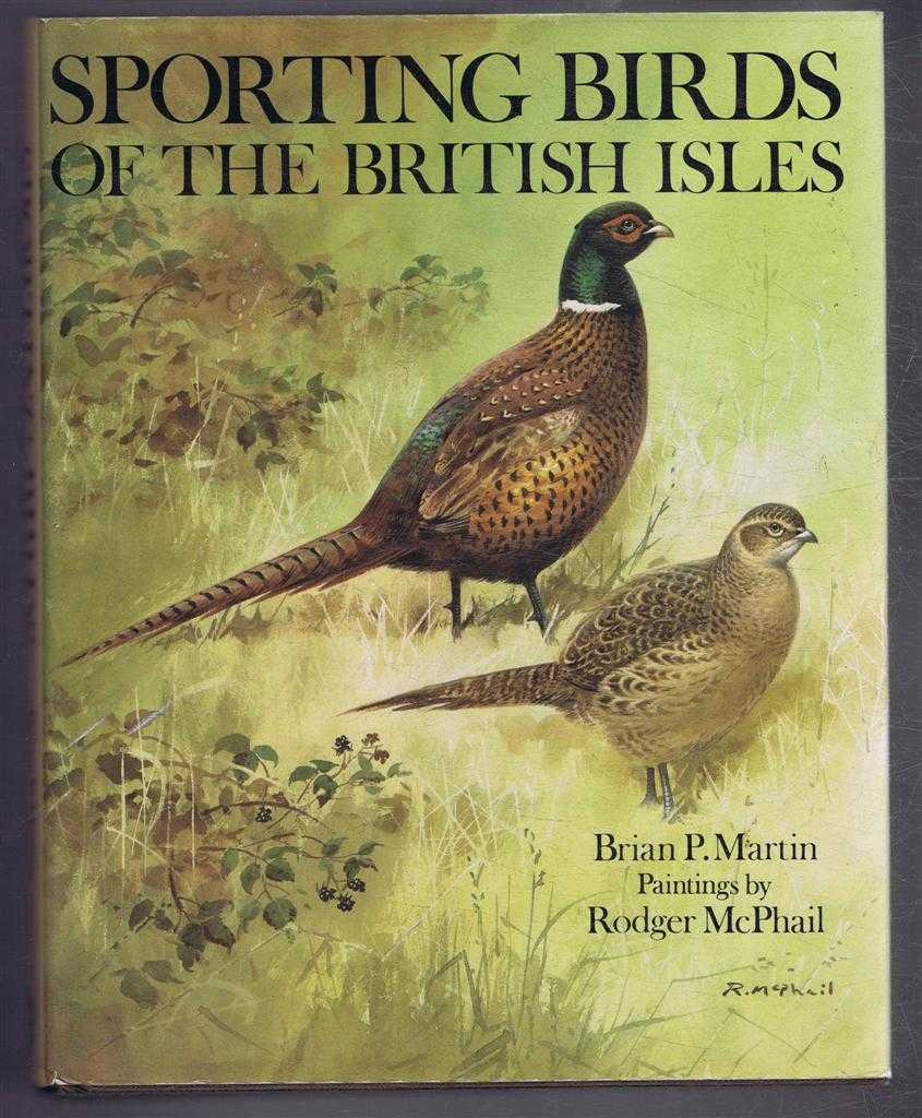 Brian P Martin - Sporting Birds of the British Isles