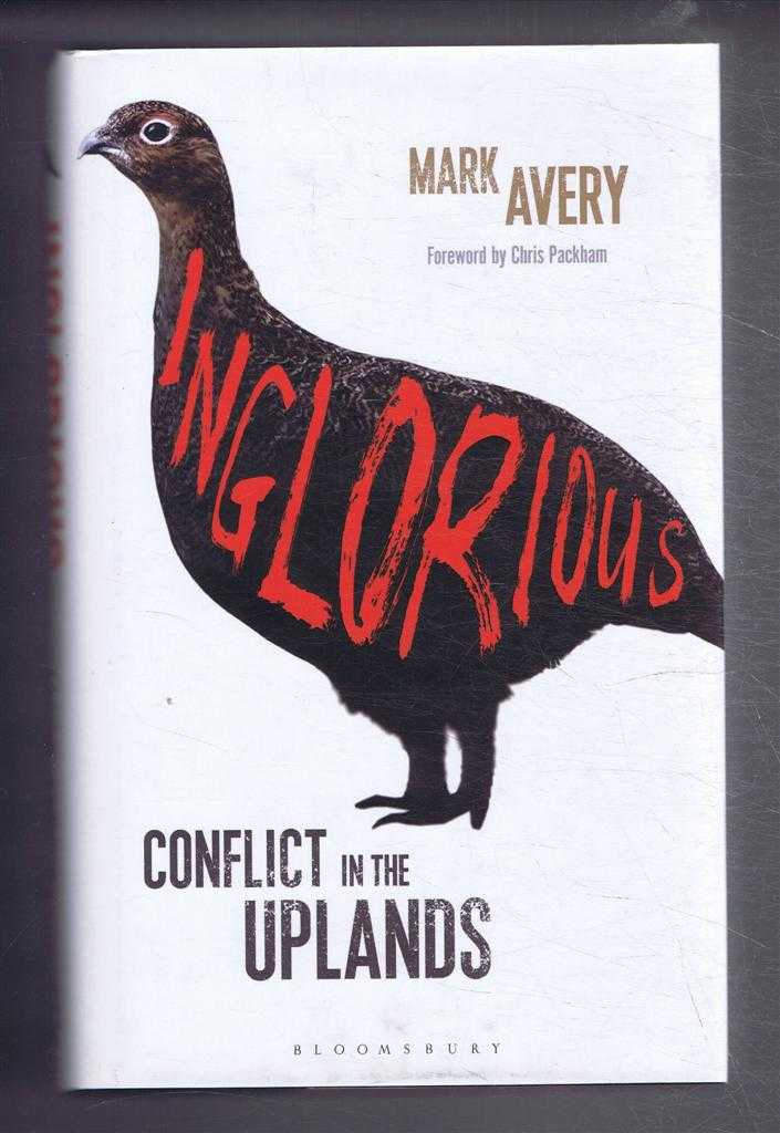 Mark Avery, foreword by Chris Packham - Conflict in the Uplands
