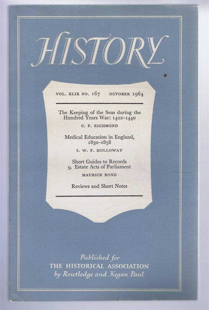 edited by Alfred Cobban. C G Richmond; S W F Holloway; Maurice Bond - History, the Journal of the Historical Association. Vol. XLIX . No. 167. October 1964