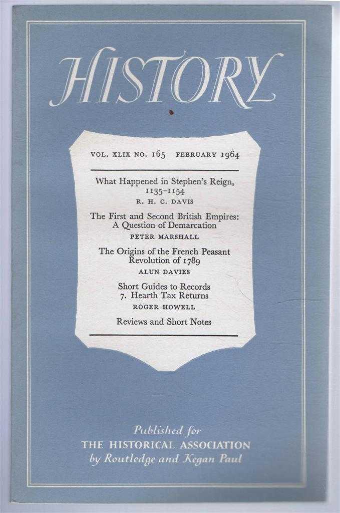 edited by Alfred Cobban. R H C Davis; Peter Marshall; Alun Davies; Roger Howell - History, the Journal of the Historical Association. Vol. XLIX . No. 165. February 1964