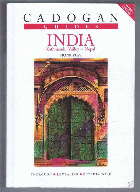 Frank Kusy - Cadogan Guides: India, Katmandu Valley, Nepal