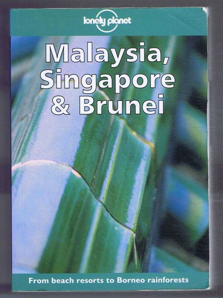 Chris Rowthorn, David Andrew, Paul Hellander, Clem Lindenmayer - Malaysia, Singapore & Brunei, Lonely Planet Guide
