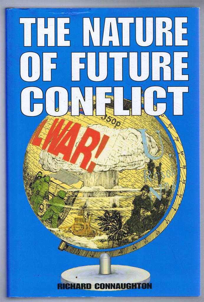 Connaughton, Richard - The Nature of Future Conflict