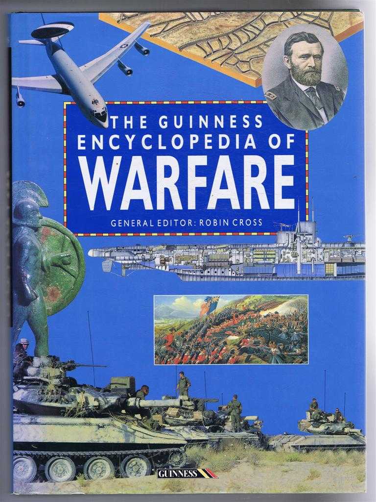 edited by Robin Cross - The Guinness Encyclopedia of Warfare