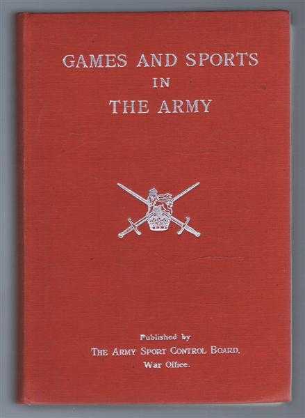 The Army Sport Control Board, the War office - Games and Sports in the Army 1949
