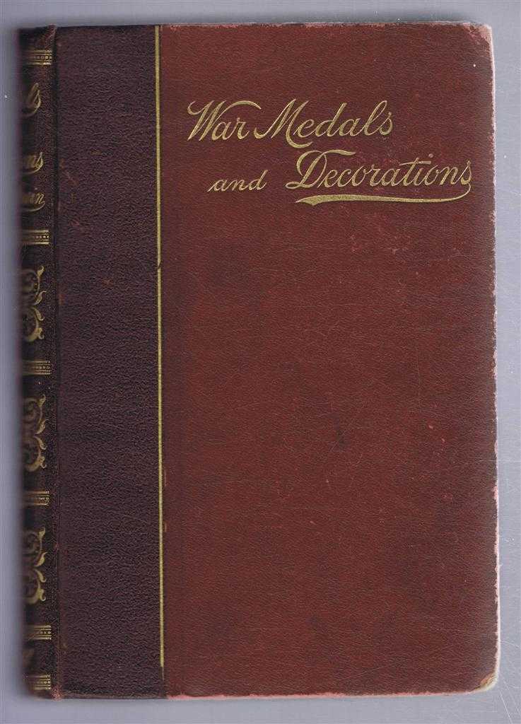 D Hastings Irwin - War Medals and Decorations, Issued to the British Military and Naval Forces, From 1588 to 1898
