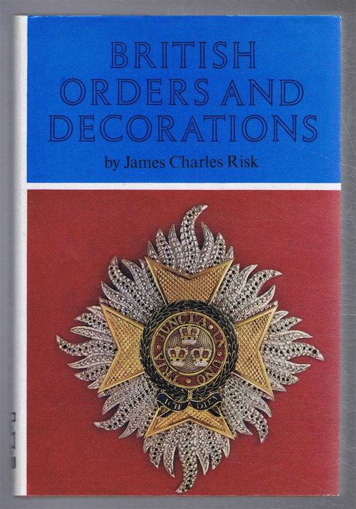 James Charles Risk - British Orders and Decorations