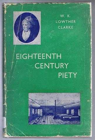 W K Lowther Clarke - Eighteenth Century Piety