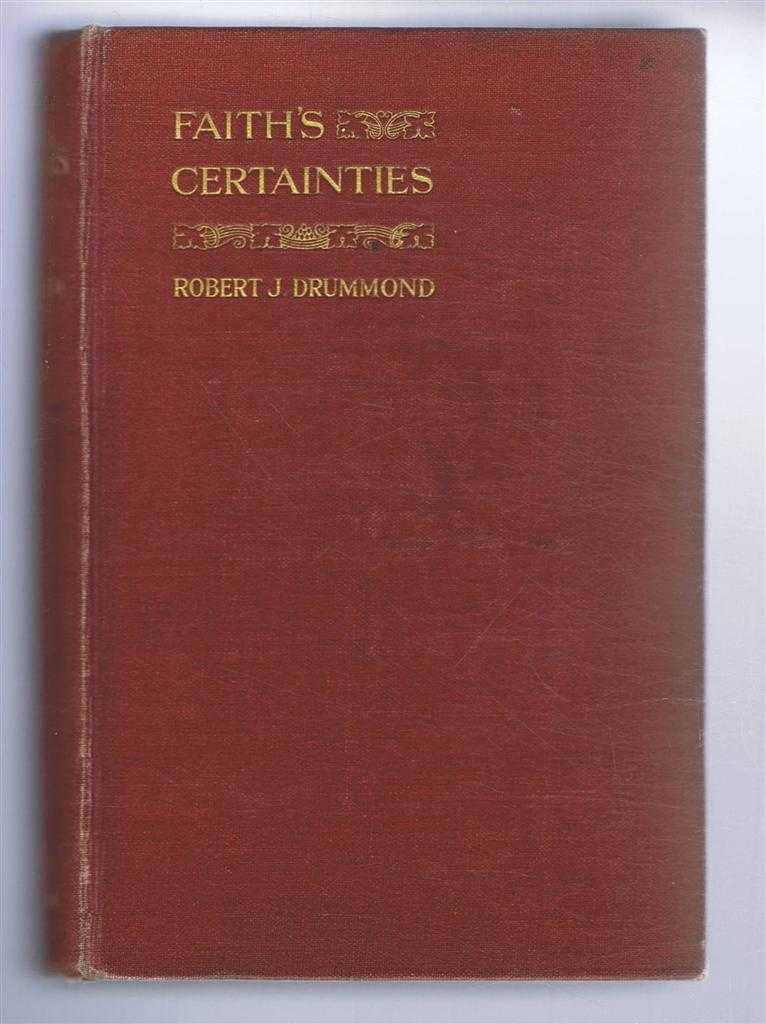 Drummond, Robert J. - Faith's Certainties