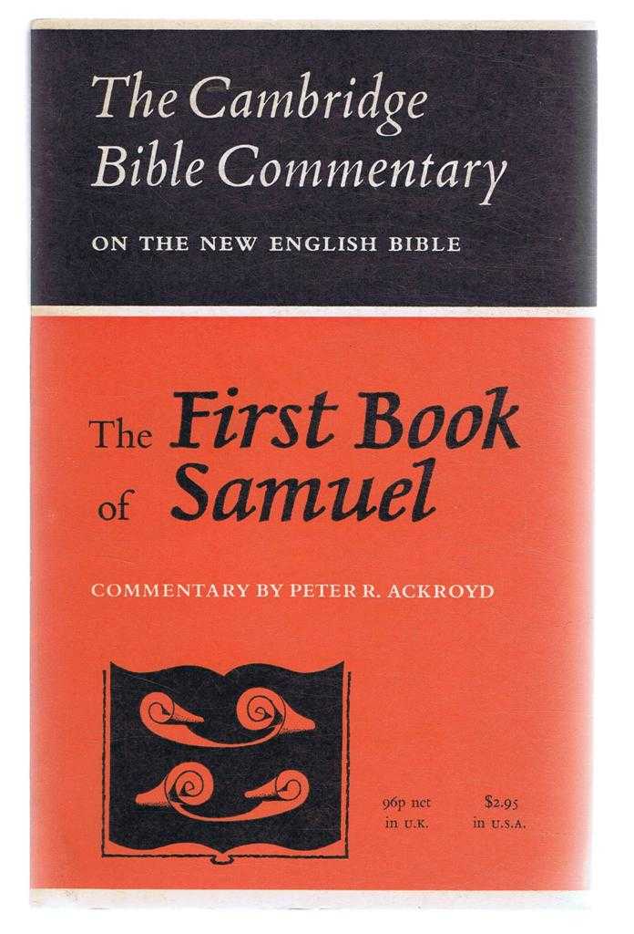 Peter R Ackroyd - The Cambridge Bible Commentary on the New English Bible: The First Book of Samuel