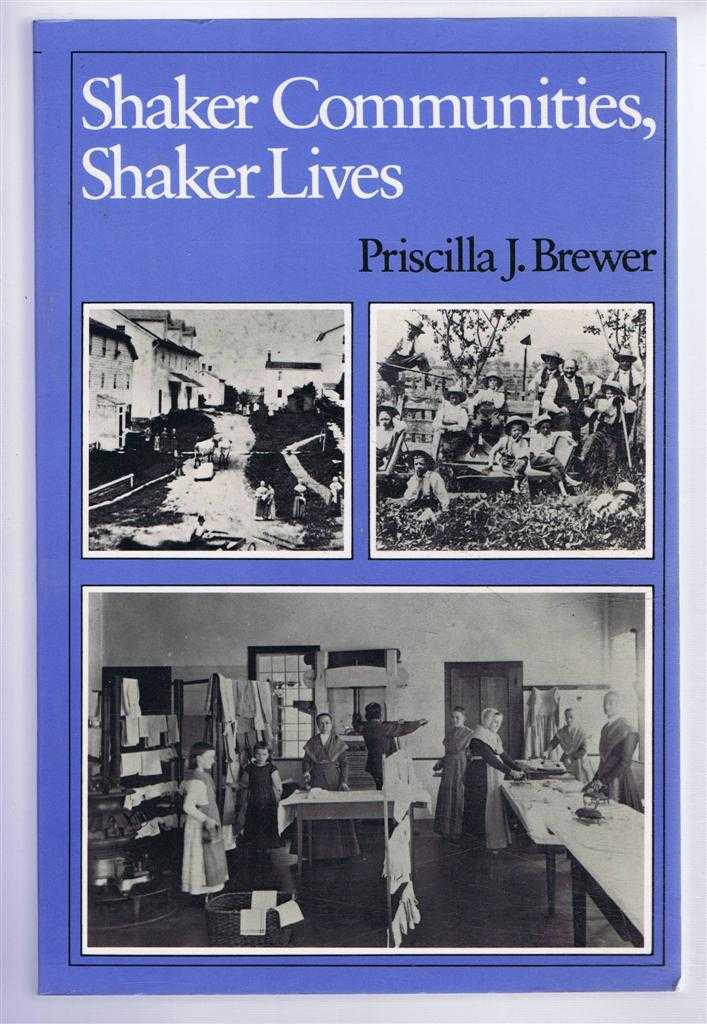 Brewer, Priscilla J. - Shaker Communities, Shaker Lives