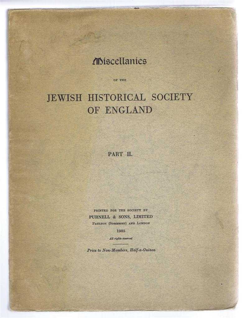 Cecil Roth, Michael Adler, Wilfred Samuel, H. E. Slater, Haham M. Gaster, etc. - Miscellanies of the Jewish Historical Society of England Part III
