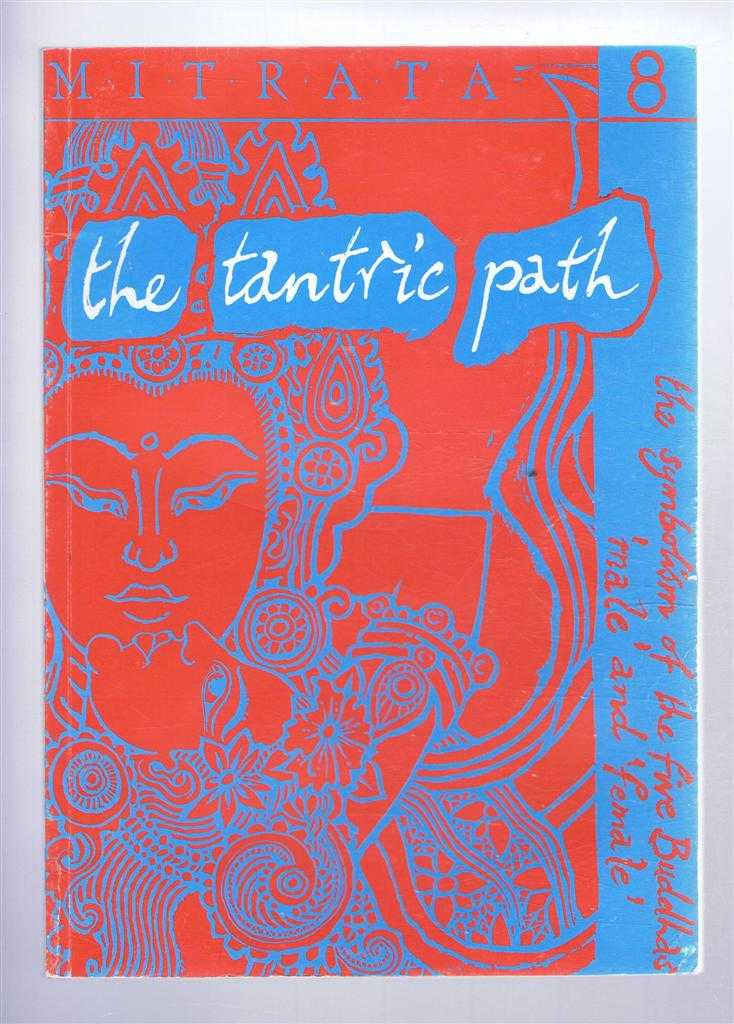 The Editors - Mitrata 80, Series 8: Creative Symbols of the Tantric Path to Enlightenment - the Symbolism of the Five Buddhas: Male and Female