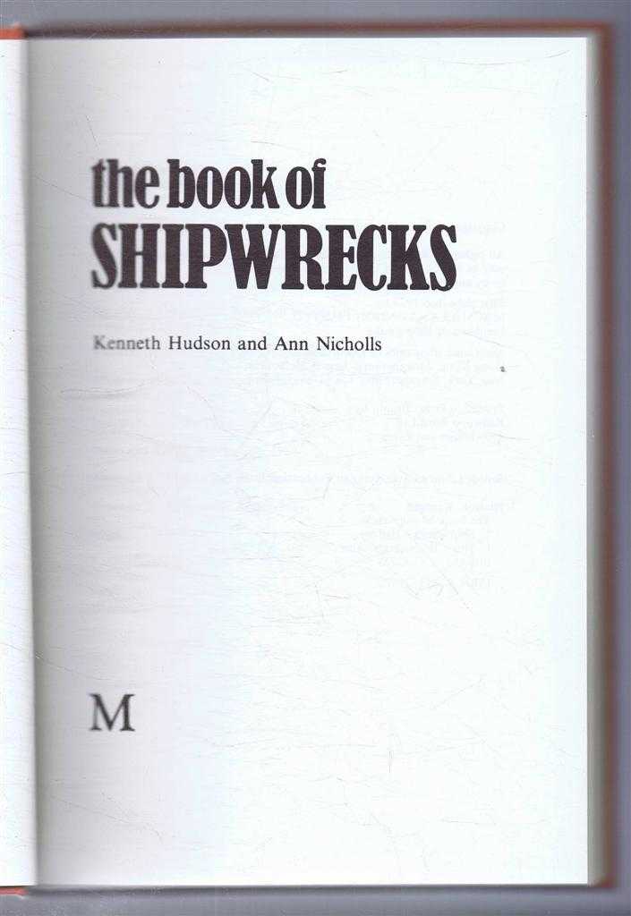 Kenneth Hudson and Ann Nicholls - The Book of Shipwrecks