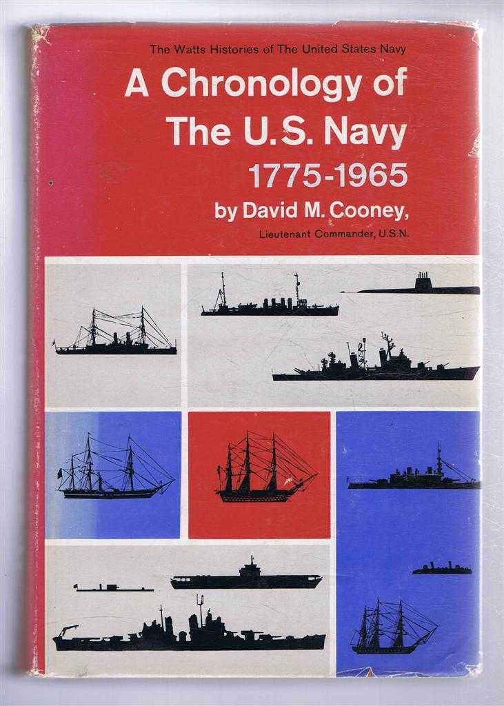 David M Cooney - A Chronology of the U.S. Navy 1775-1965