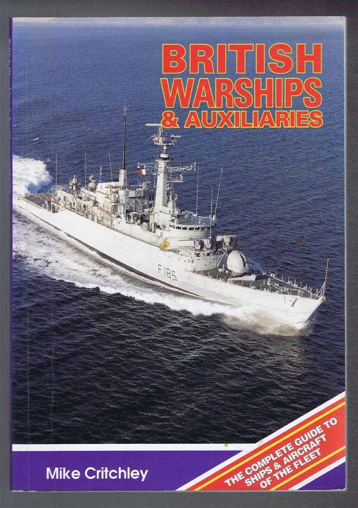 Mike Critchley - British Warships and Auxiliaries 1994/95