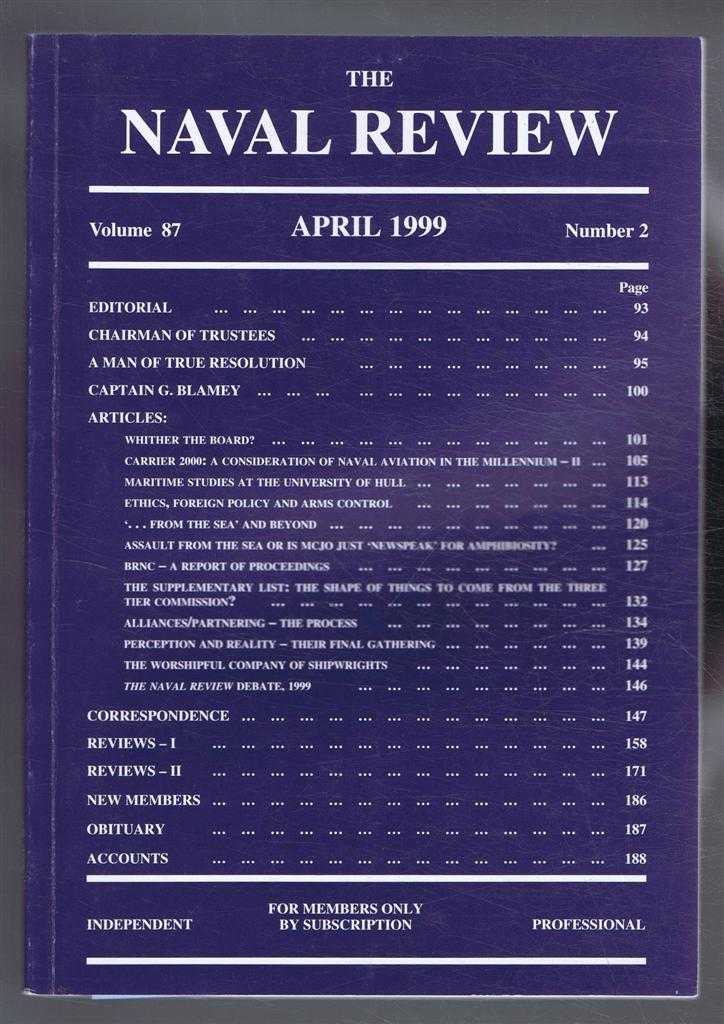 Edited by Richard Hill - The Naval Review. Vol. 87 No. 2. April 1999