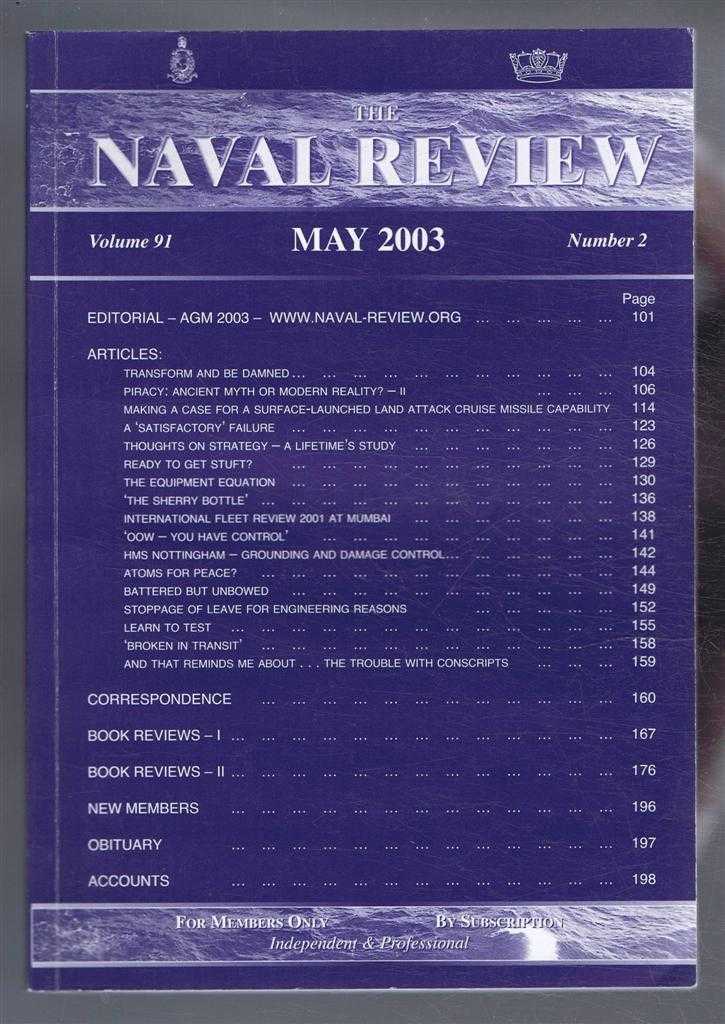 Edited by Jeremy Blackham - The Naval Review. Vol. 91 No. 2. May 2003