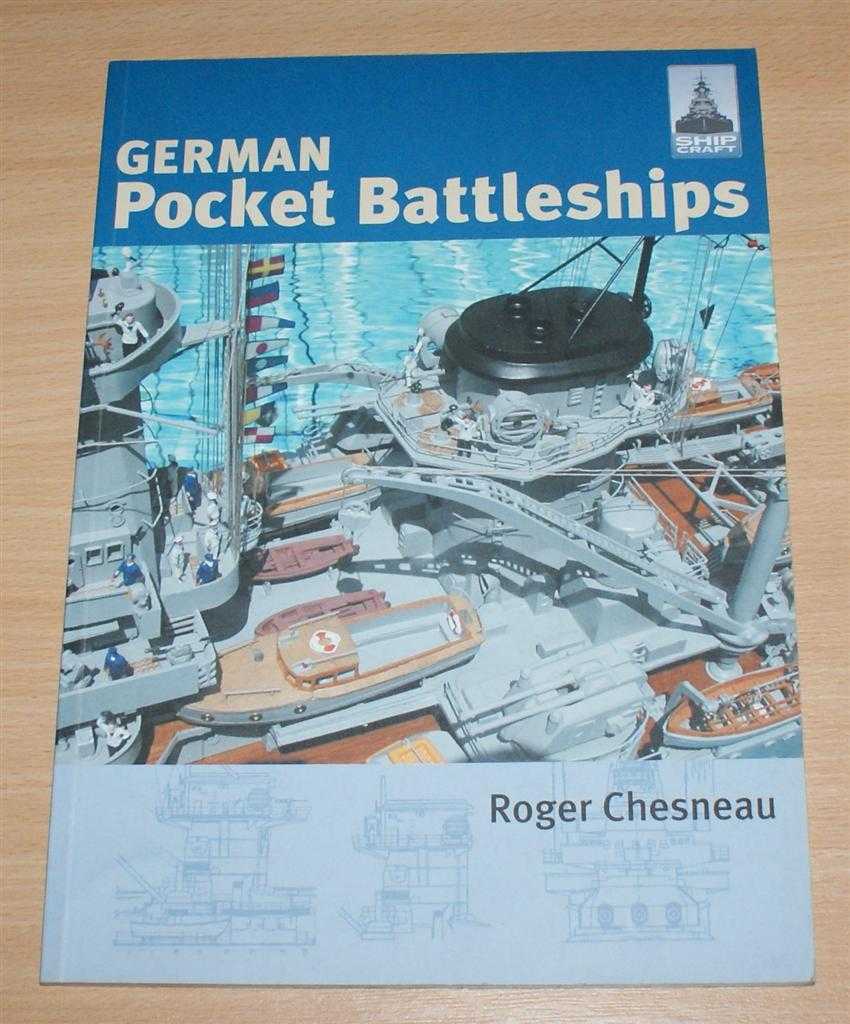 Roger Chesneau - German Pocket Battleships - ShipCraft 1