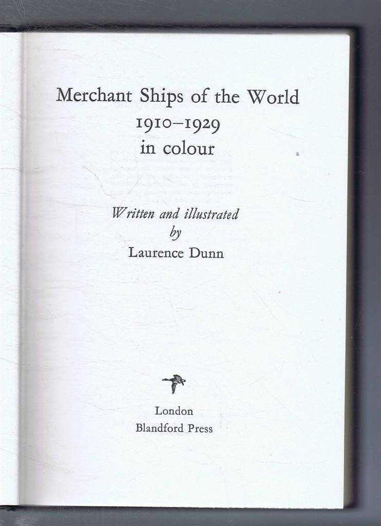 Laurence Dunn - Merchant Ships of the World in Colour 1910-1929