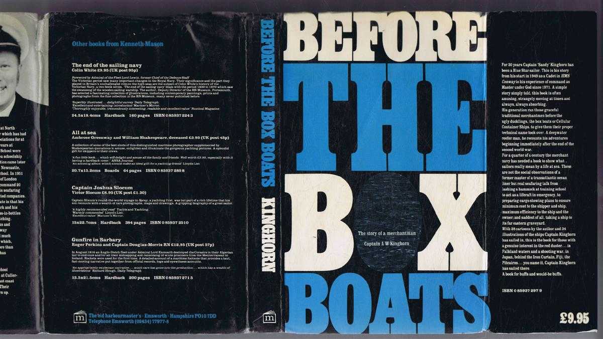 A.W. Kinghorn - Before the Box Boats: The Story of Merchantman Captain A.W. Kinghorn