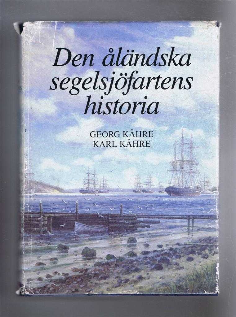 Georg Kahre; Karl Kahre - Den alandska segelsjofartens historia (The history of Speed Sailing in the Aland Islands)