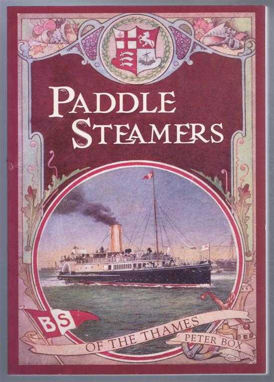 Peter Box - Paddle Steamers of the Thames
