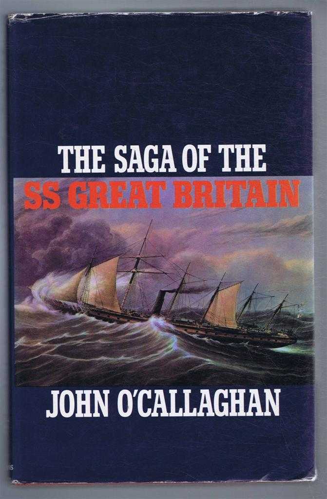 O'Callaghan, John - The Saga of the Steam Ship Great Britain