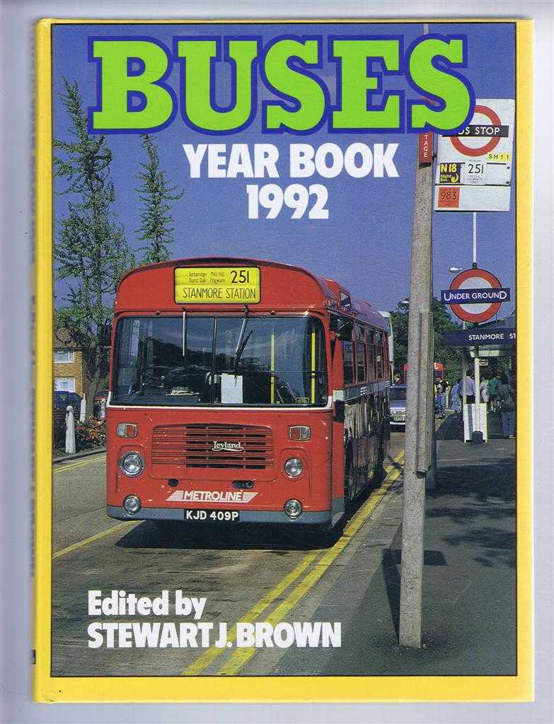 Brown, Stewart J. (ed) - Buses Year Book 1992