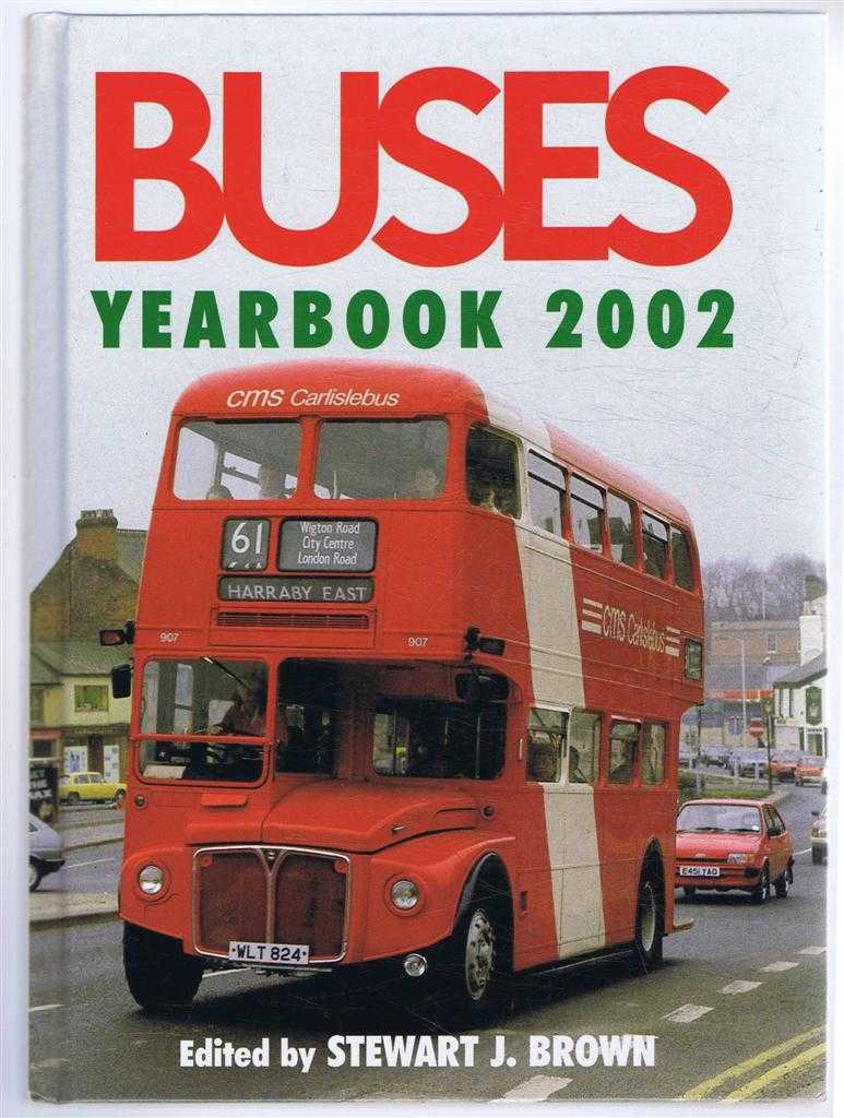 Brown, Stewart J. (ed) - BUSES Yearbook 2002