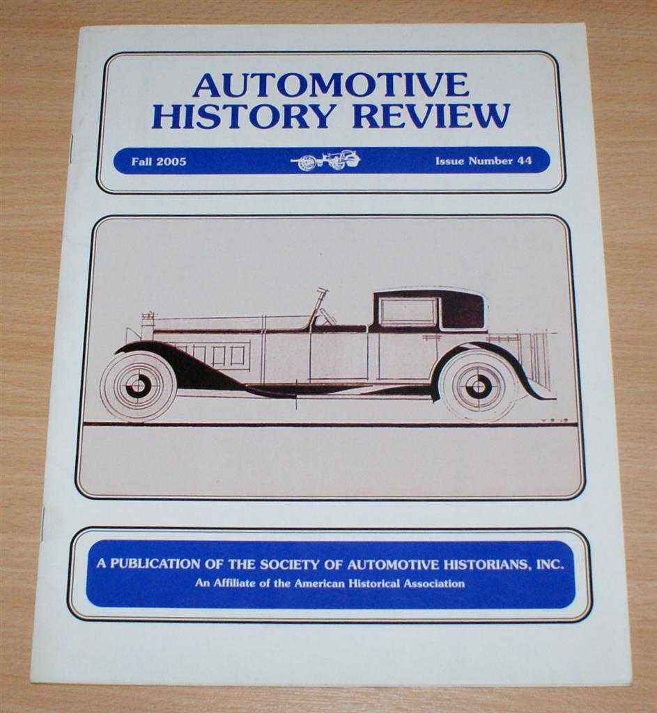 Edited by Taylor Vinson; Marc-Antoine Colin, Valerio Moretti, Patrick Fridenson, Frans Vrijaldenhoven, Tom Brownell and Alessandro Sannia - Automotive History Review - Fall 2005 - Issue Number 44