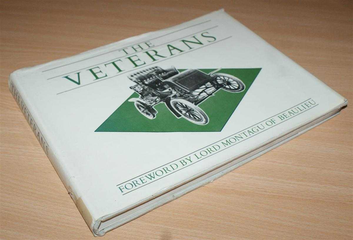 Foreword by Lord Montagu of Beaulieu; Introduction by Bob Currie - The Veterans
