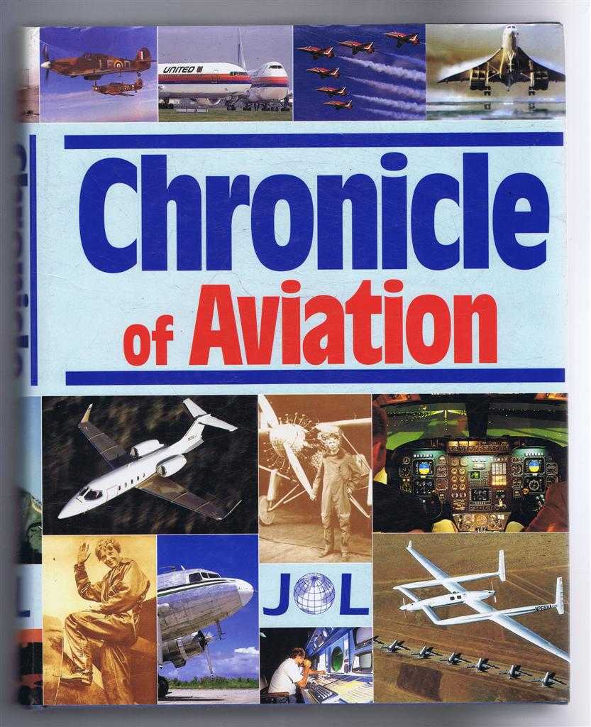 Bill Gunston, Mark S Pyle, Edouard Chemel - Chronicle of Aviation