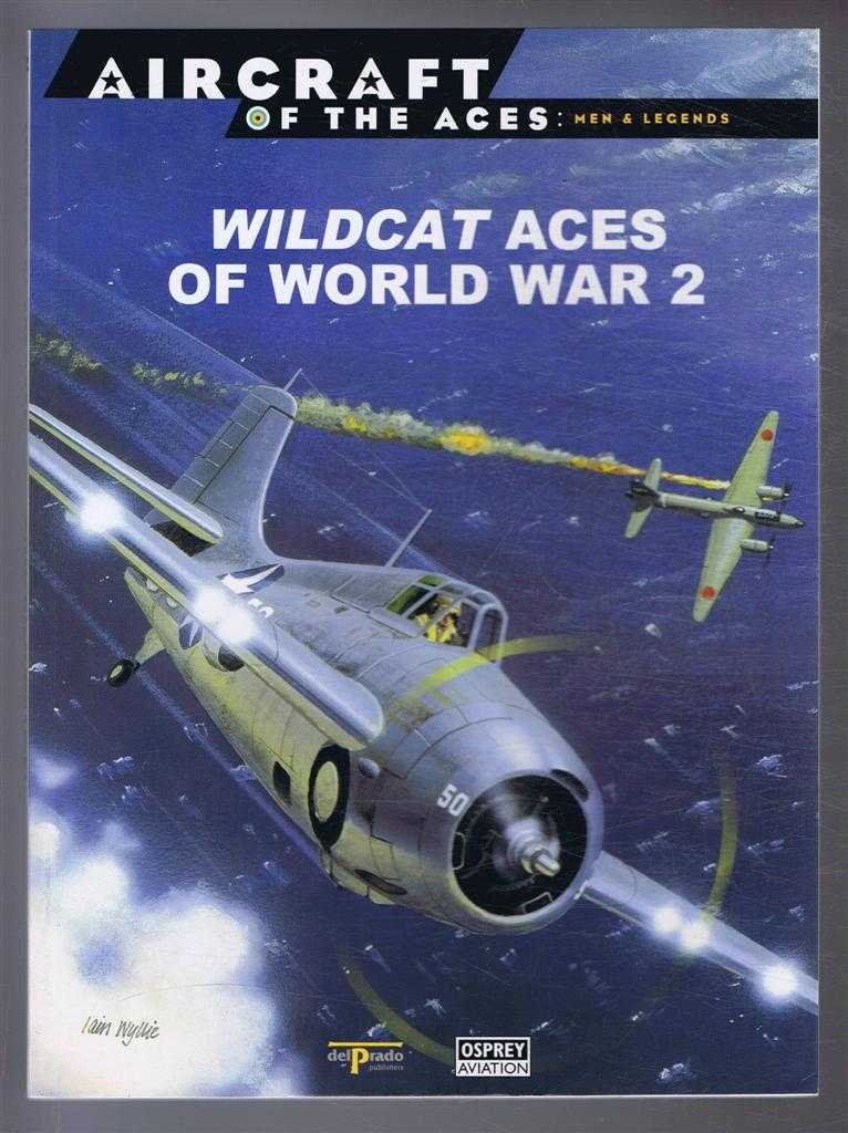 Barrett Tillman; Juan Ramon Azaola (ed) - Aircraft of the Aces: Men and Legends - No.12. Wildcat Aces of World War 2