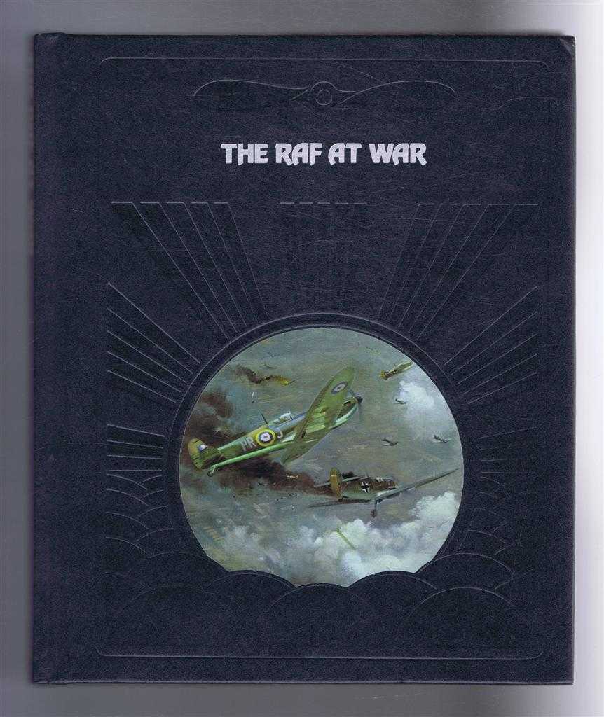 Ralph Barker and the Editors of Time-Life Books - The Epic of Flight: The RAF at War