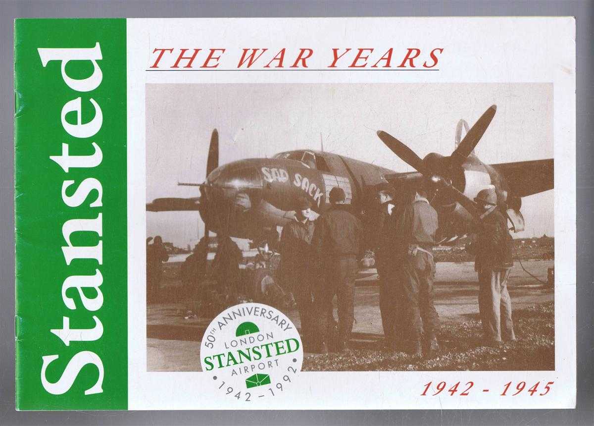 Derek Winter; Reg Robinson - Stansted The War Years, 1942-1945
