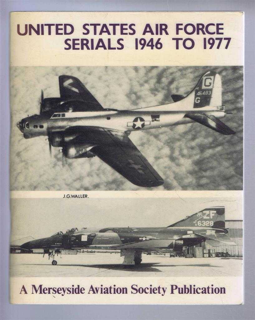Image for United States Air Force Serials 1946 to 1977