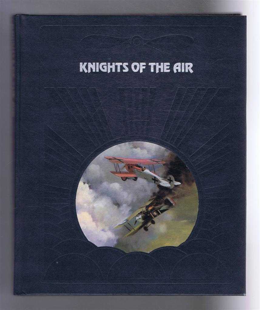 Ezra Bowen and the Editors of Time-Life Books - The Epic of Flight: Knights of the Air